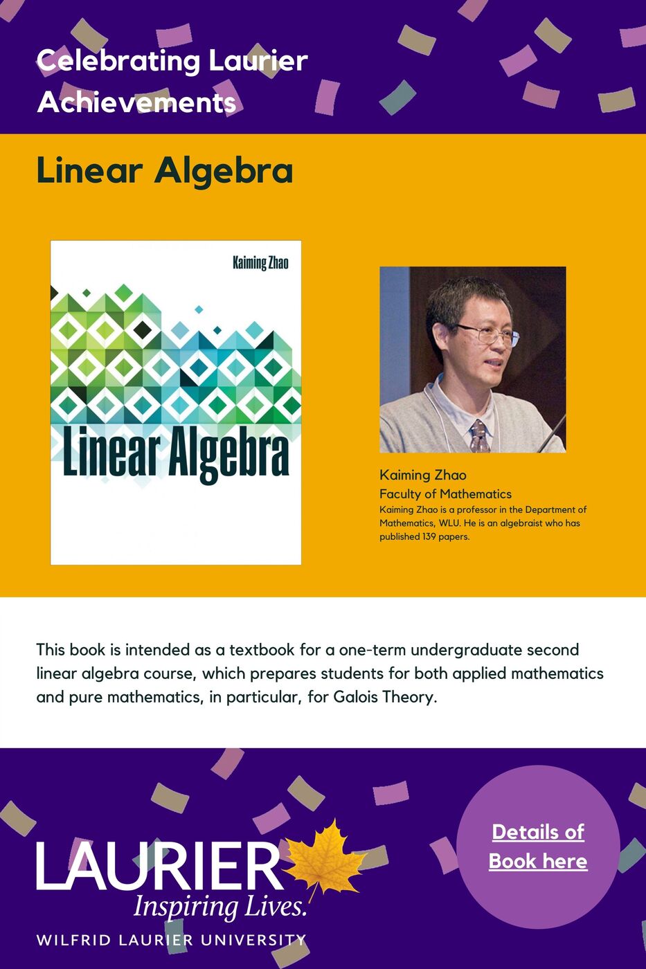 Linear Algebra promtional poster for the Celebrating Laurier Achievements program with a headshot of the author, Kaiming Zhao.