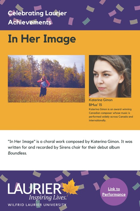 In Her Image promotional poster for the Celebrating Laurier Achievements program with a headshot of the composer, Katerina Gimon.
