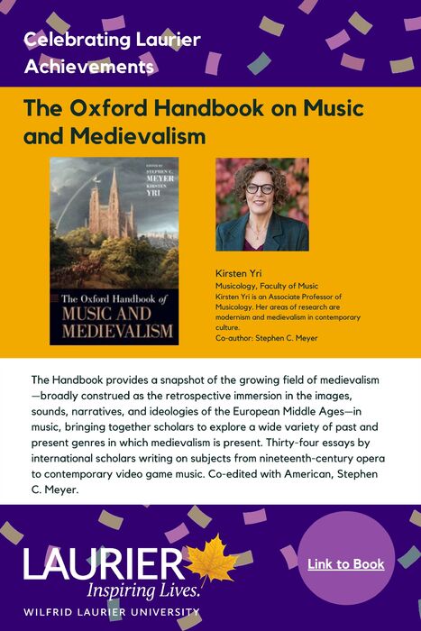 The Oxford Handbook on Music and Medievalism promotional poster for the Celebrating Laurier Achievements program with a headshot of the book's author, Kristen Yri.
