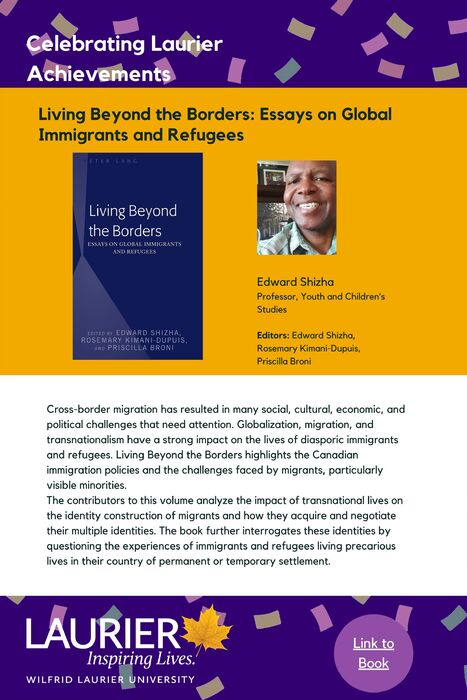 Living Beyond the Borders: Essays on Global Immigrants and Refugees promotional poster for the Celebrating Laurier Achievements Program.