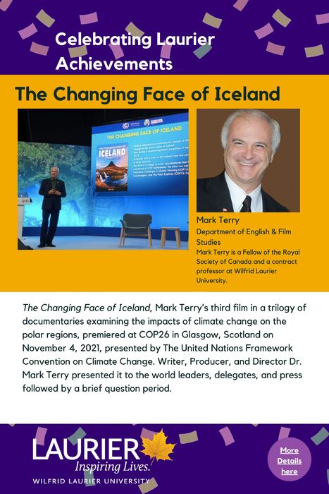 The Changing Face of Iceland promotional poster for the Celebrating Laurier Achievements program with a headshot of the film's writer, producer, and director, Dr. Mark Terry.