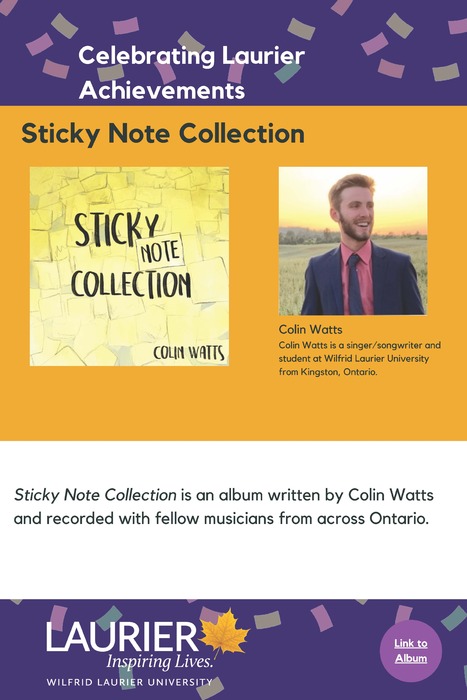 Sticky Note Collection promotional poster for the Celebrating Laurier Achievements program with a headshot of the album's creator, Colin Watts.