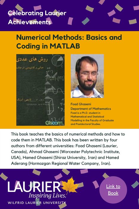 Numerical Methods: Basics and Coding in MATLAB promotional poster for the Celebrating Laurier Achievements program with a headshot of the book's author Foad Ghasemi.