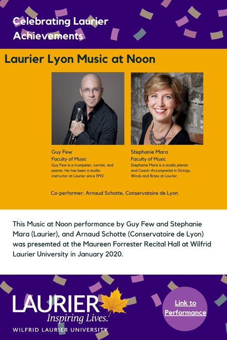 Laurier Lyon Music at Noon promotional poster for the Celebrating Laurier Achievements program with headshots of the musicians, Guy Few and Stephanie Mara. 