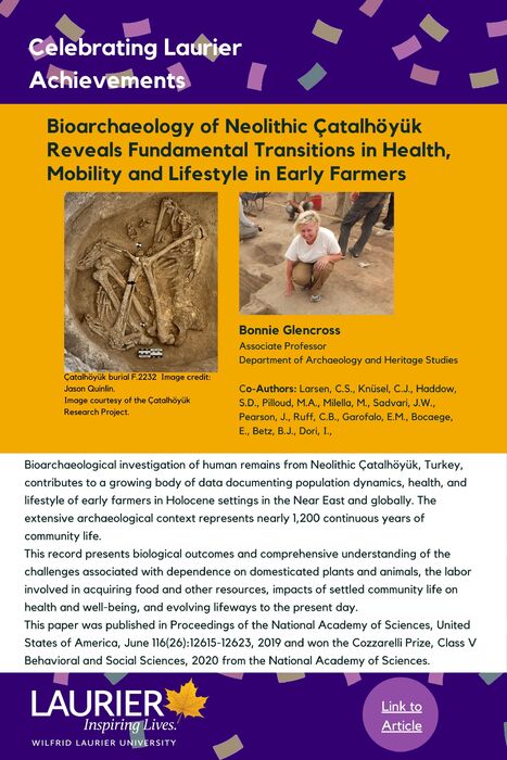 Bioarchaeology of Neolithic Çatalhöyük Reveals Fundamental Transitions in Health, Mobility and Lifestyle in Early Farmers promotional poster for the Celebrating Laurier Achievements program showing the researcher, Bonnie Glencross, at an archaeological dig.