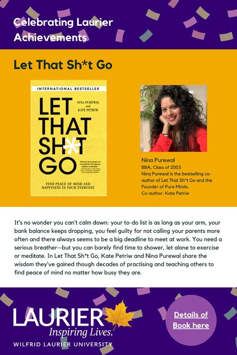 Let That Sh*t Go: Find Peace & Happiness in the Everyday promotional poster for the Celebrating Laurier Achievements program with a headshot of the book's author, Nina Purewal.