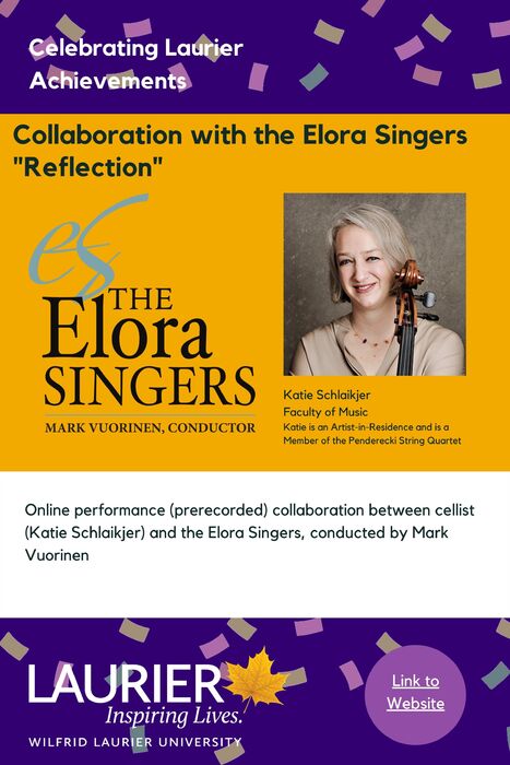 Collaboration with the Elora Singers "Reflection" promotional poster for the Celebrating Laurier Achievements program with a headshot of the musician, Katie Schlaikjer.