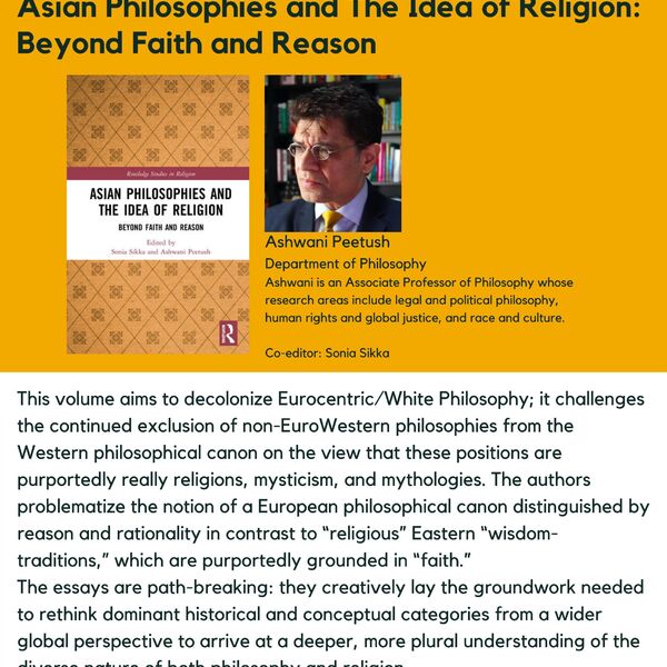 Asian Philosophies and The Idea of Religion: Beyond Faith and Reason promotional poster for the Celebrating Laurier Achievements program with a headshot of the book's author, Ashwani Peetush. 