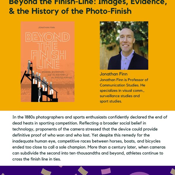 Beyond the Finish-Line: Images, Evidence, and the History of the Photo-Finish promtional poster for the Celebrating Laurier Achievements program with a headshot of the book's author, Jonathan Finn.