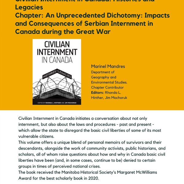 An Unprecedented Dichotomy: Impacts and Consequences of Serbian Internment in Canada during the Great War promotional poster for the Celebrating Laurier Achievements Program with a headshot of the author, Marinel Mandres. 