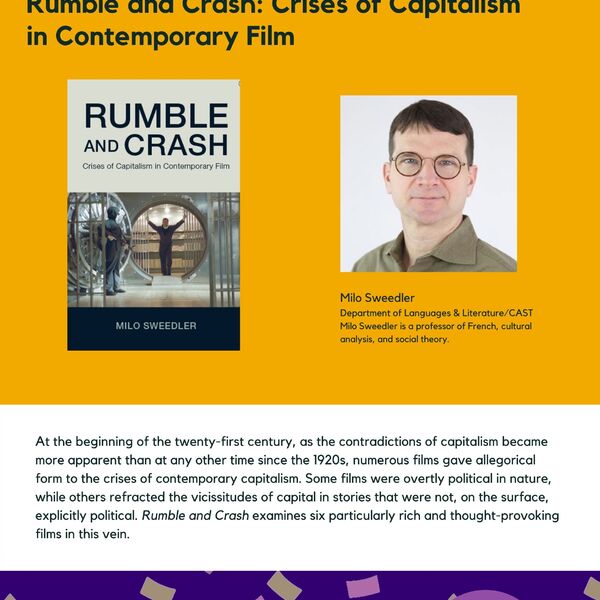 Rumble and Crash: Crises of Capitalism in Contemporary Film promtional poster for the Celebrating Laurier Achievements program with a headshot of the book's author, Milo Sweedler.