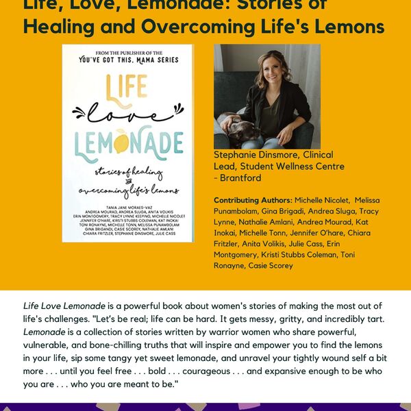 Life, Love, Lemonade promotional poster for the Celebrating Laurier Achievements program with a headshot of the book's author, Stephanie Dinsmore.