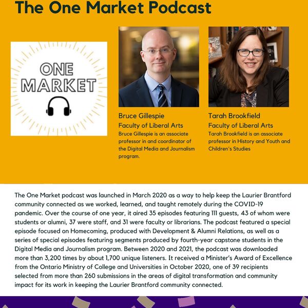 The One Market Podcast promotional poster for the Celebrating Laurier Achievements program with a headshot of the co-creators, Bruce Gillespie and Tara Brookfield.