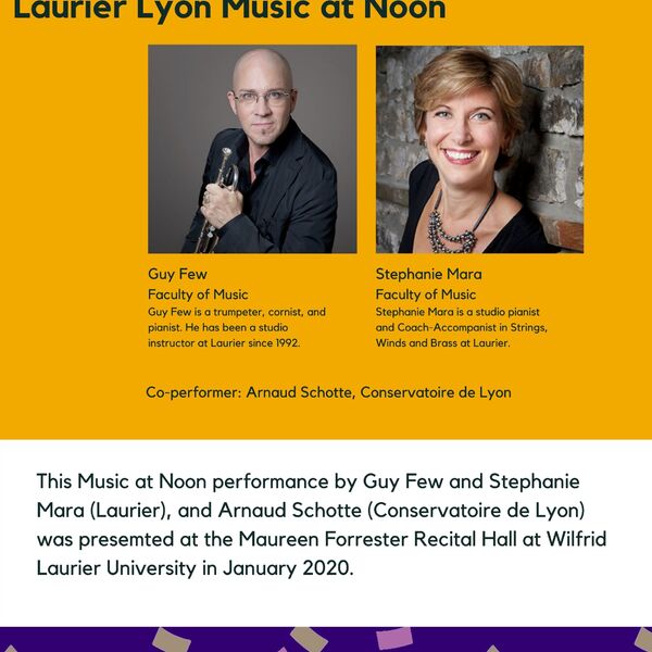Laurier Lyon Music at Noon promotional poster for the Celebrating Laurier Achievements program with headshots of the musicians, Guy Few and Stephanie Mara. 