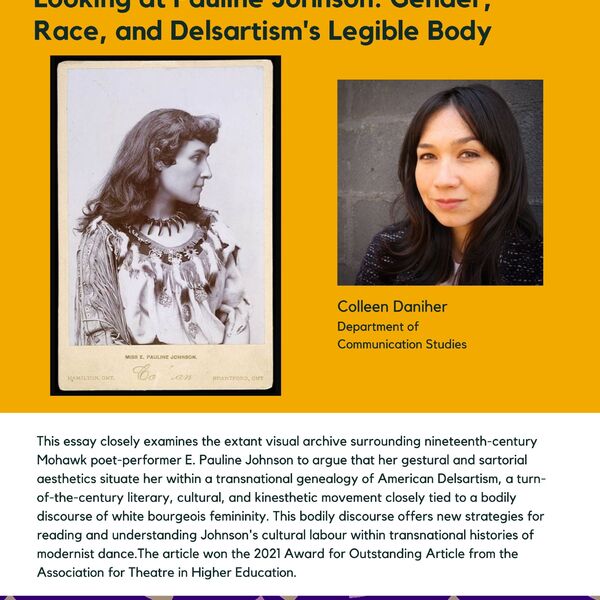 Looking at Pauline Johnson: Gender, Race, and Delsartism's Legible Body promotional poster for the Celebrating Laurier Achievements program with a headshot of the essay's author, Colleen Daniher.