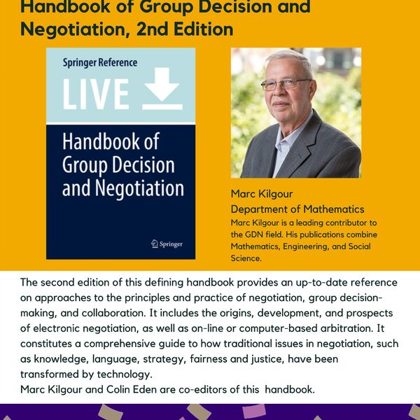 Handboook of Group Decision and Negotiation promotional poster for the Celebrating Laurier Achievements program with a headshot of the book's author Marc Kilgour. 